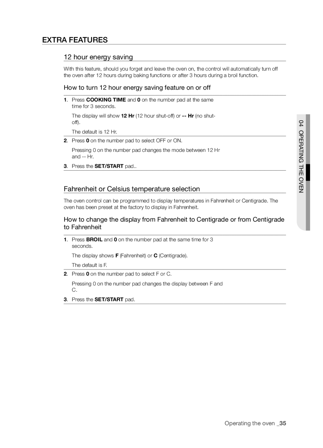 Samsung FTQ386LWUX user manual Extra Features, Hour energy saving, Fahrenheit or Celsius temperature selection 