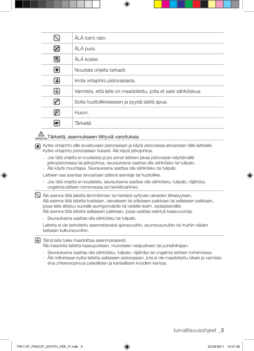 Samsung FW113T001/XEE manual Turvallisuusohjeet 