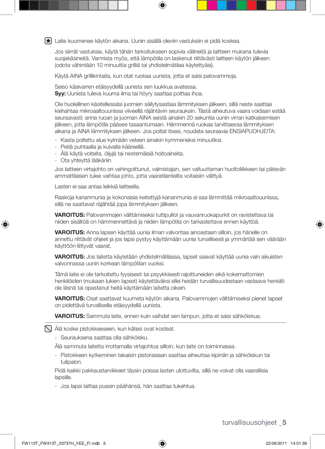 Samsung FW113T001/XEE manual Turvallisuusohjeet 