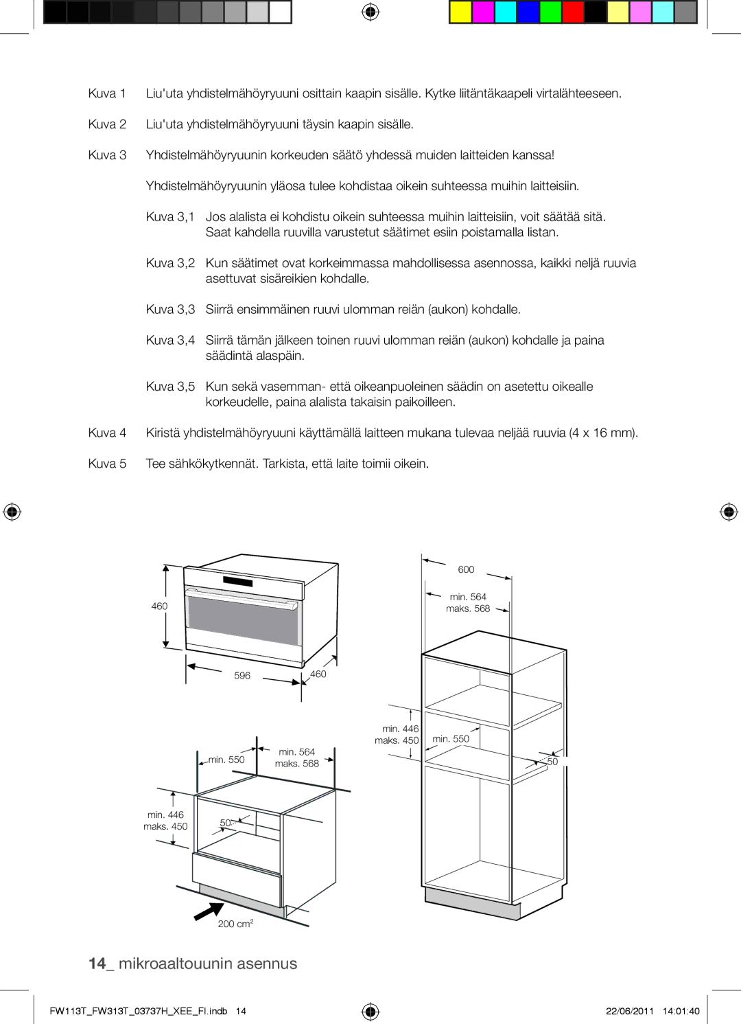 Samsung FW113T001/XEE manual 460 596 Min Maks 200 cm² 600 Min maks 