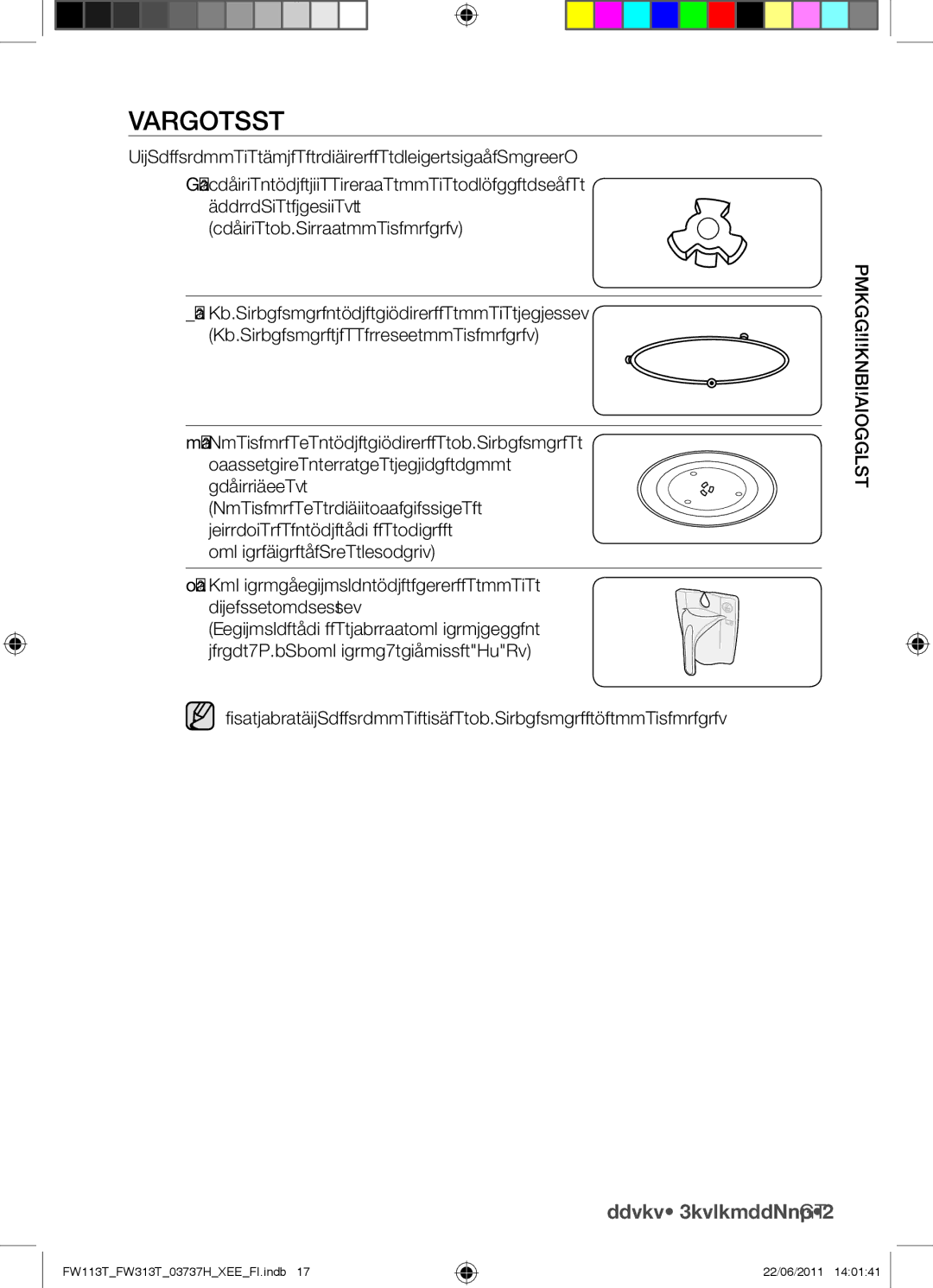 Samsung FW113T001/XEE manual Varusteet, Sovittimeen, Puhdistusvesikulho, joka asetetaan uunin Oikealle puolelle 