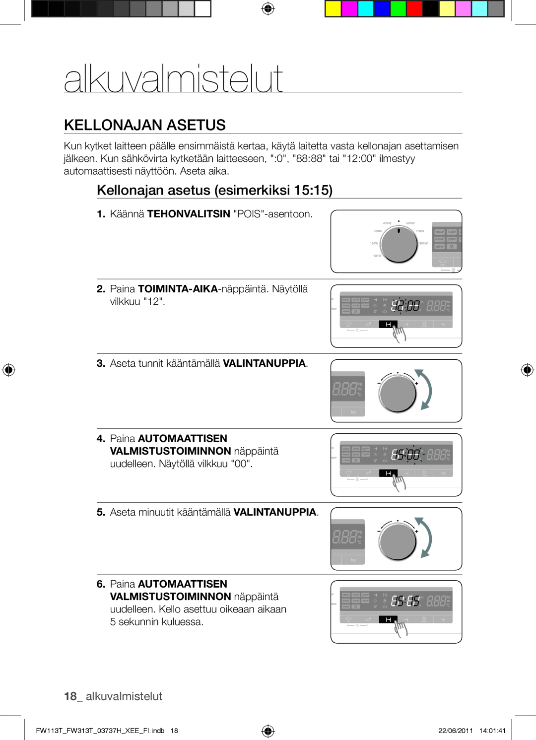 Samsung FW113T001/XEE manual Alkuvalmistelut, Kellonajan Asetus, Kellonajan asetus esimerkiksi 