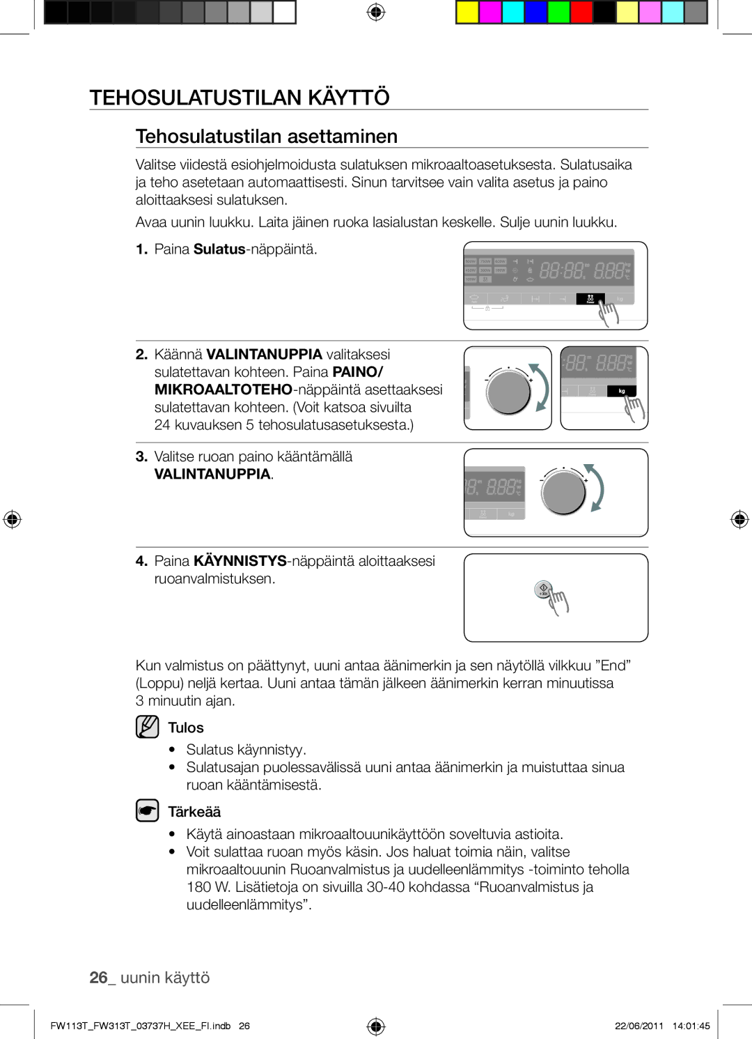 Samsung FW113T001/XEE manual Tehosulatustilan Käyttö, Tehosulatustilan asettaminen 