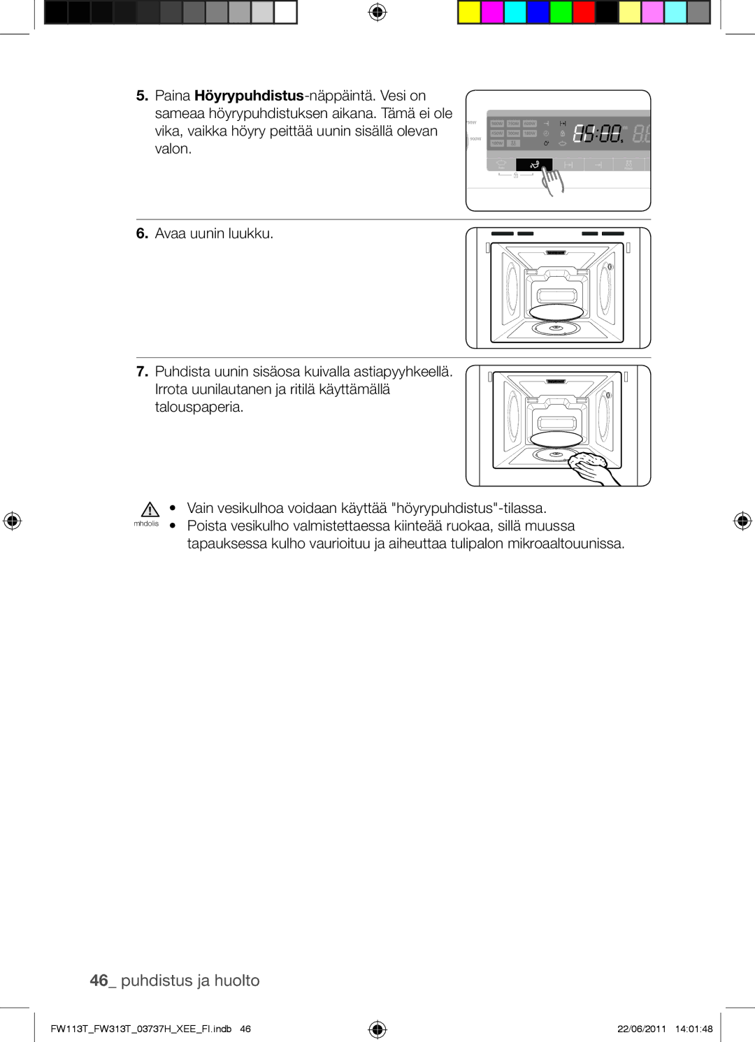 Samsung FW113T001/XEE manual Puhdistus ja huolto 