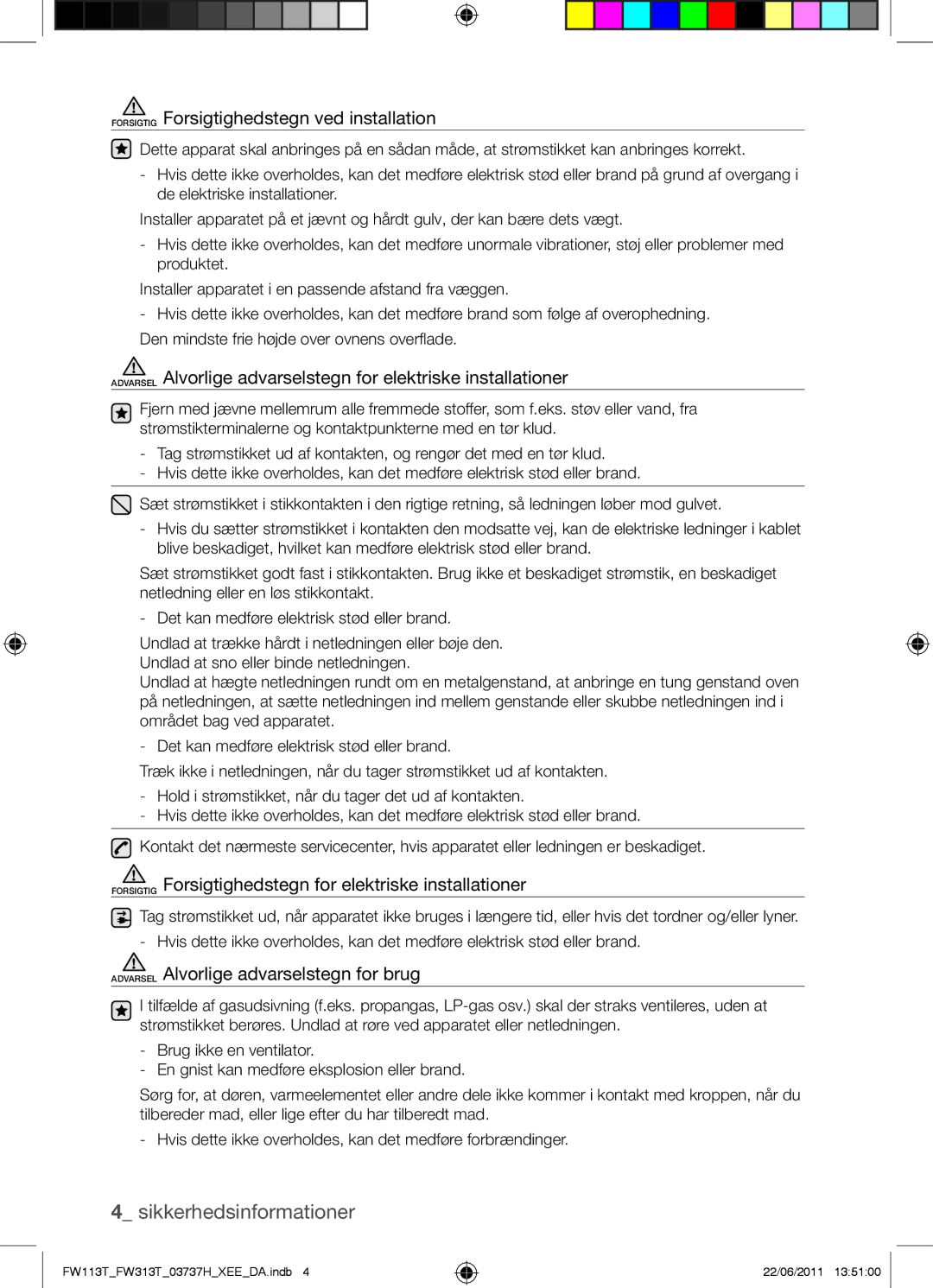 Samsung FW113T001/XEE manual Forsigtig Forsigtighedstegn ved installation 