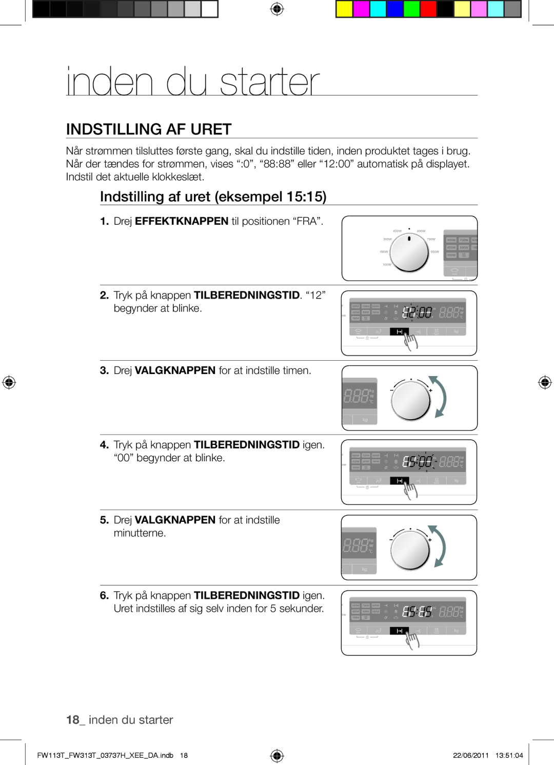 Samsung FW113T001/XEE manual Inden du starter, Indstilling AF Uret, Indstilling af uret eksempel 