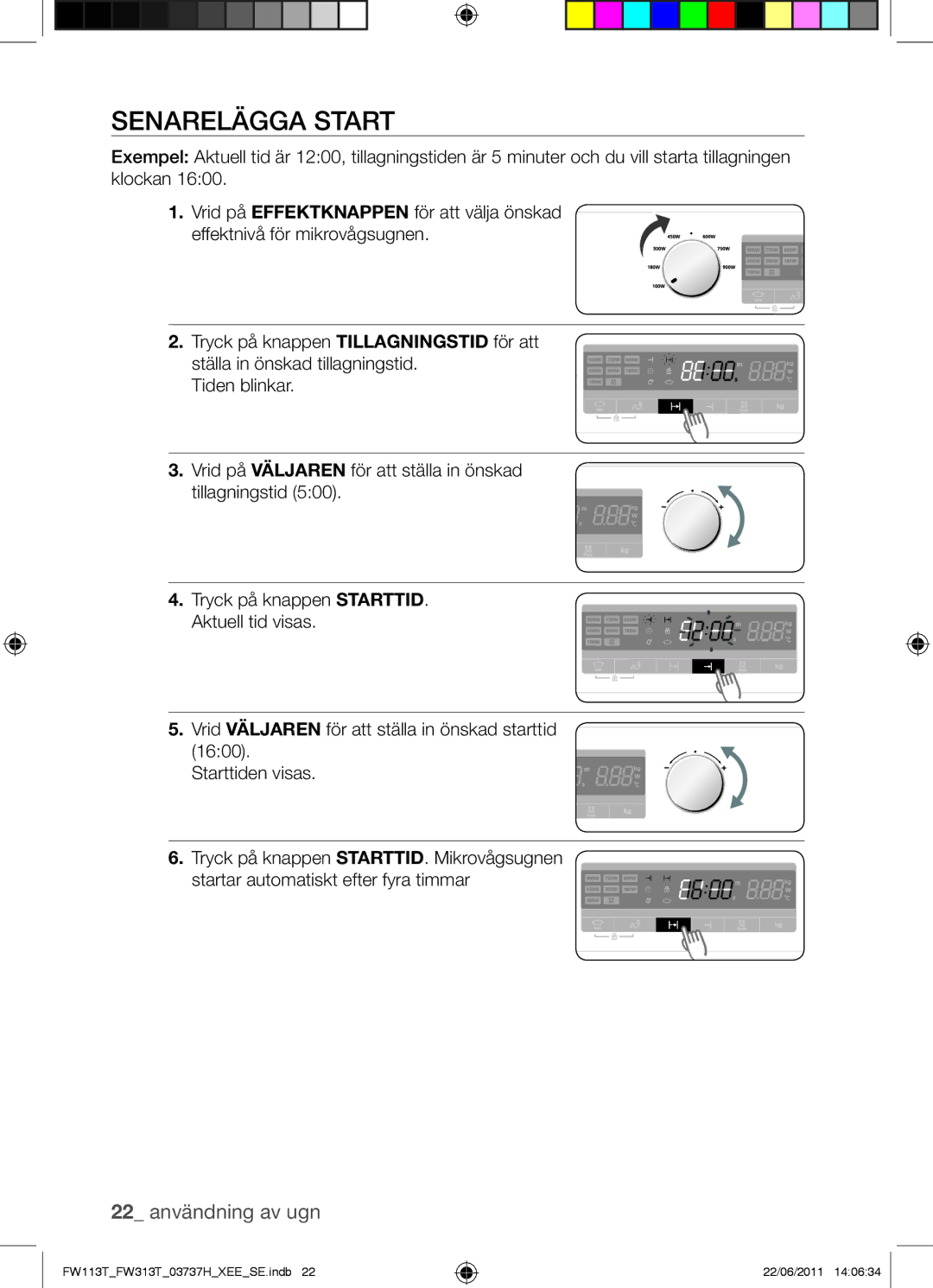 Samsung FW113T001/XEE manual Senarelägga Start, 22 användning av ugn 