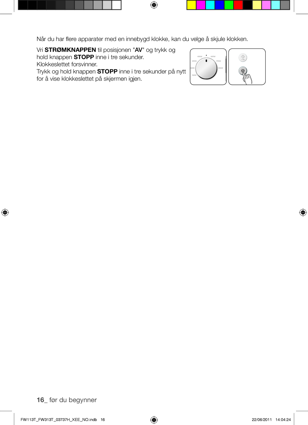 Samsung FW113T001/XEE manual 16 før du begynner 