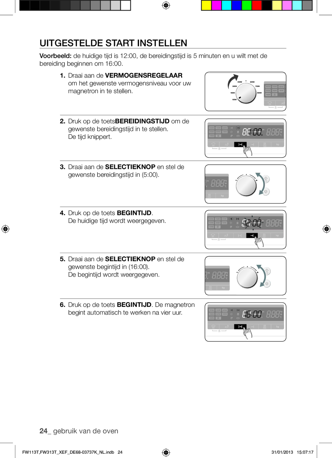 Samsung FW113T002/XEF manual Uitgestelde Start Instellen 