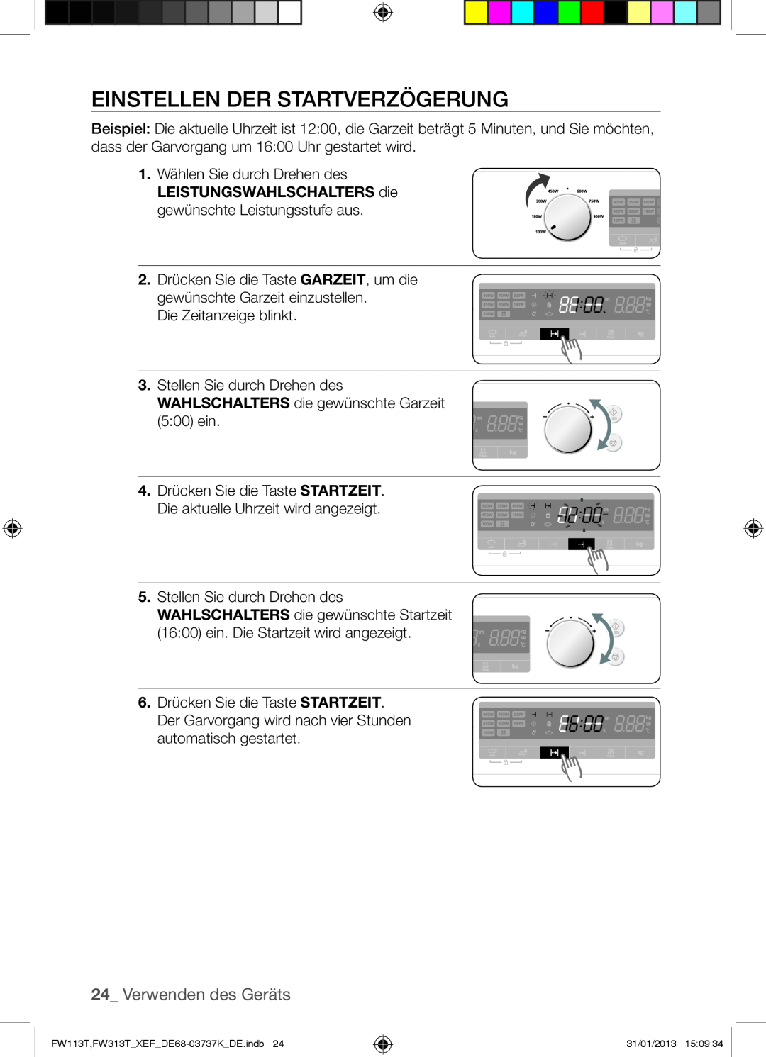 Samsung FW113T002/XEF manual Einstellen Der Startverzögerung, Verwenden des Geräts 
