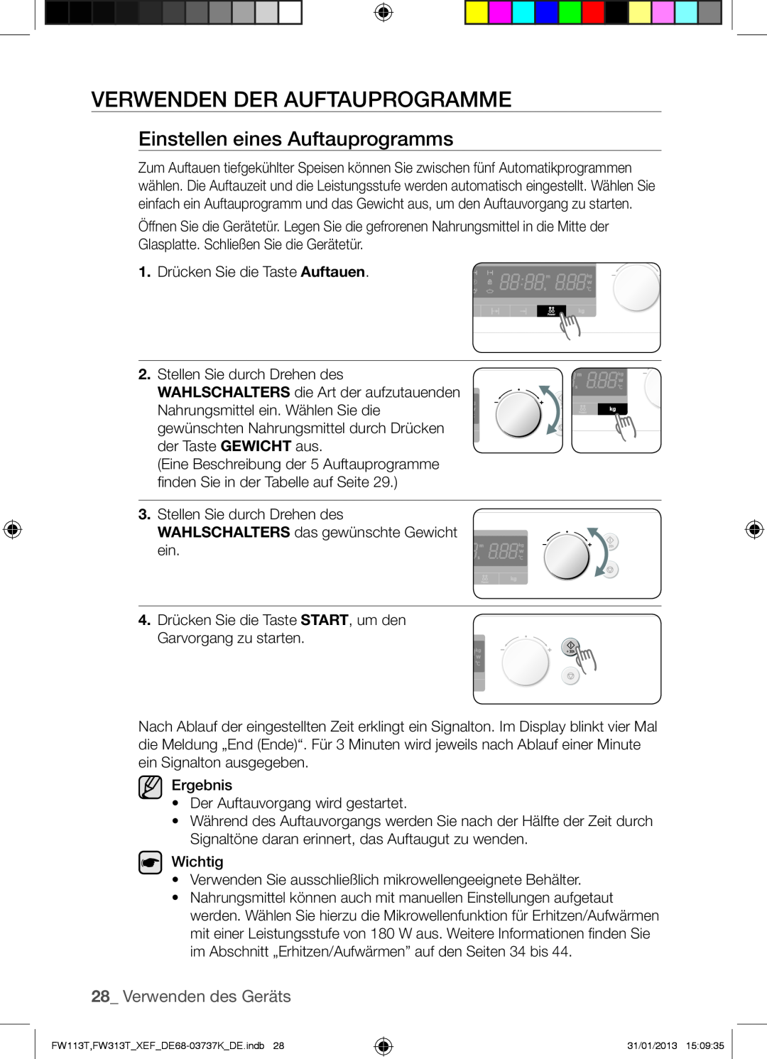 Samsung FW113T002/XEF manual Verwenden Der Auftauprogramme, Einstellen eines Auftauprogramms, Verwenden des Geräts 
