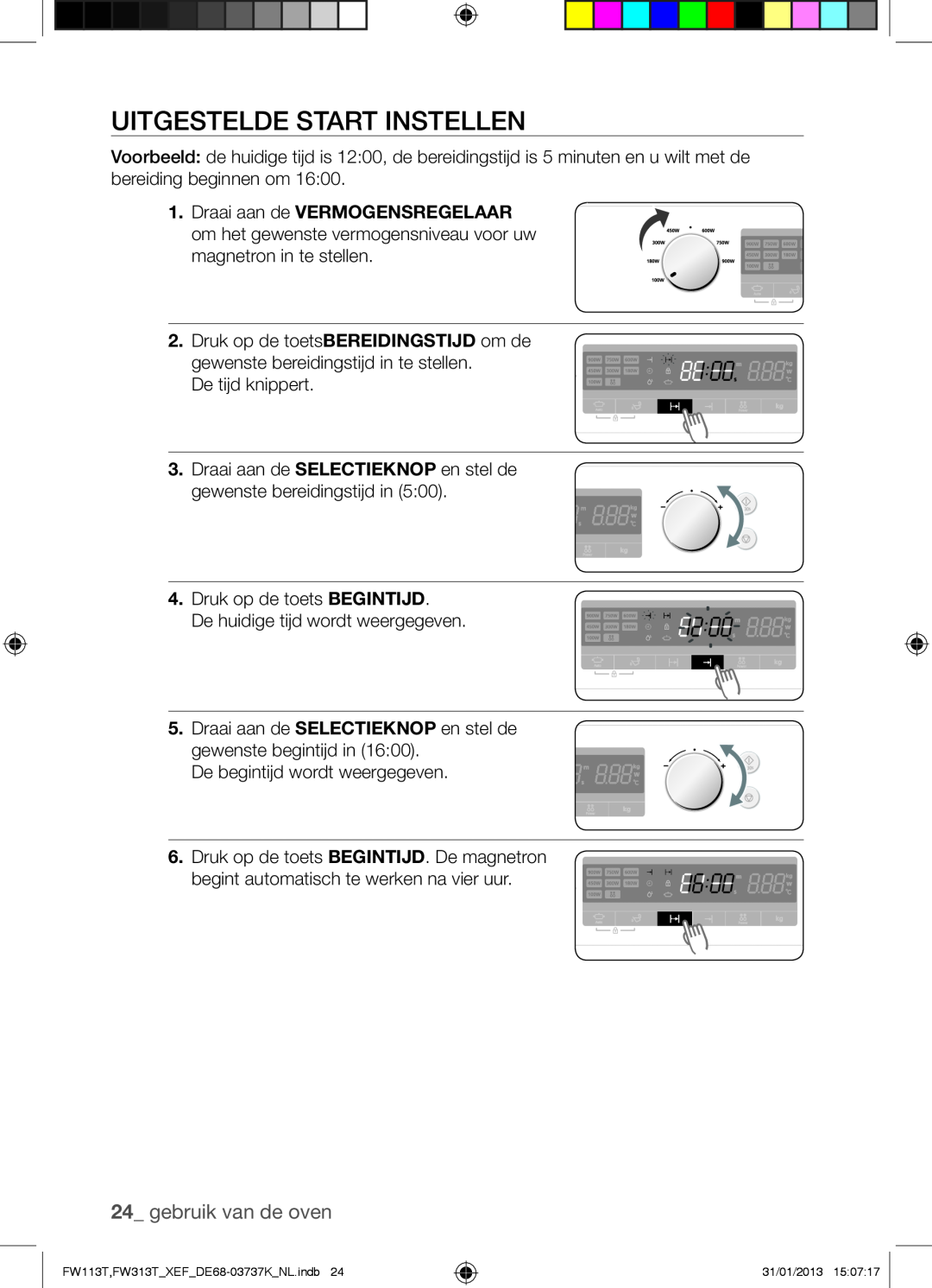 Samsung FW113T002/XEF manual Uitgestelde Start Instellen, gebruik van de oven 