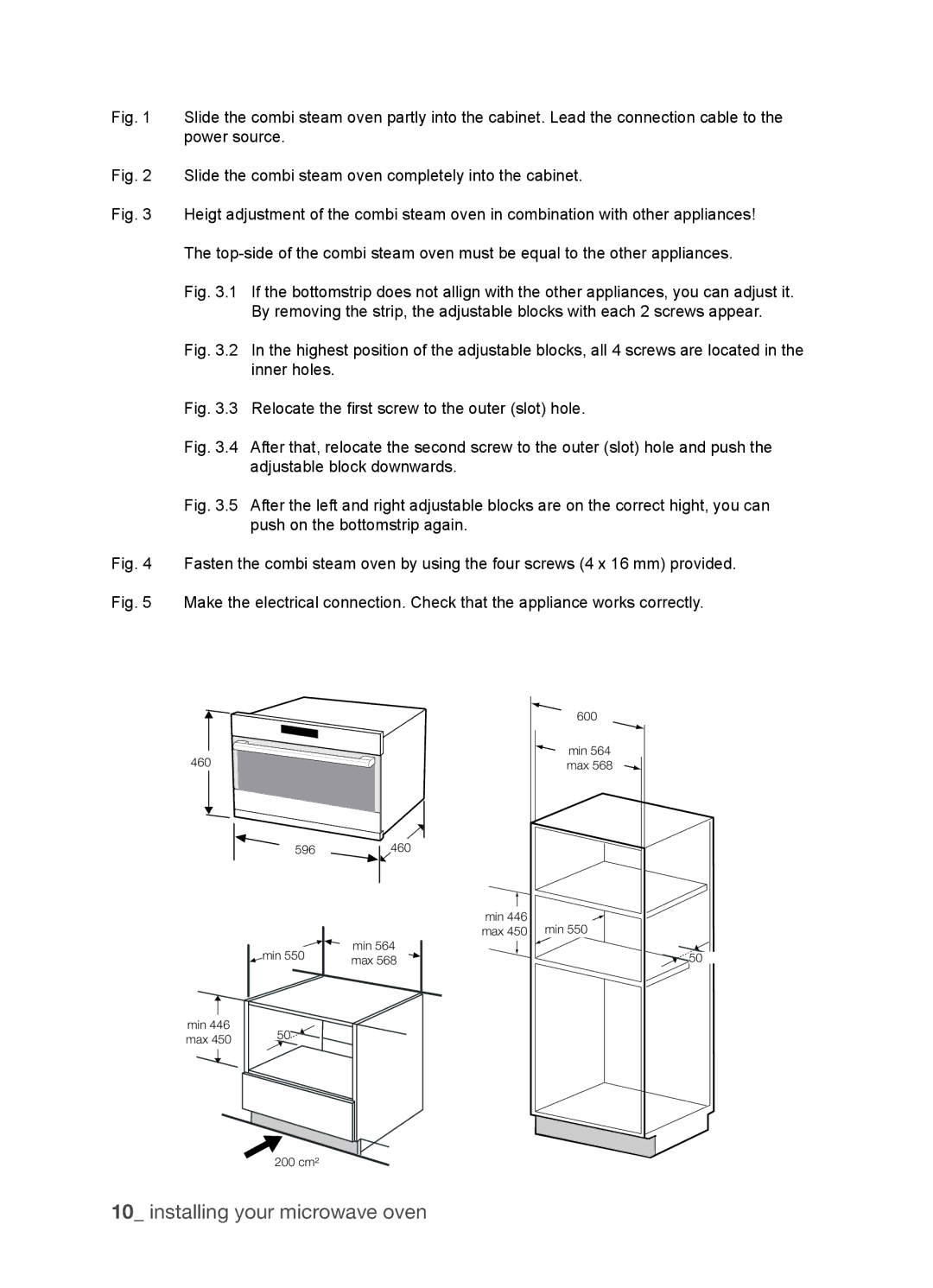 Samsung FW213G001/XEO manual Slide the combi steam oven completely into the cabinet 