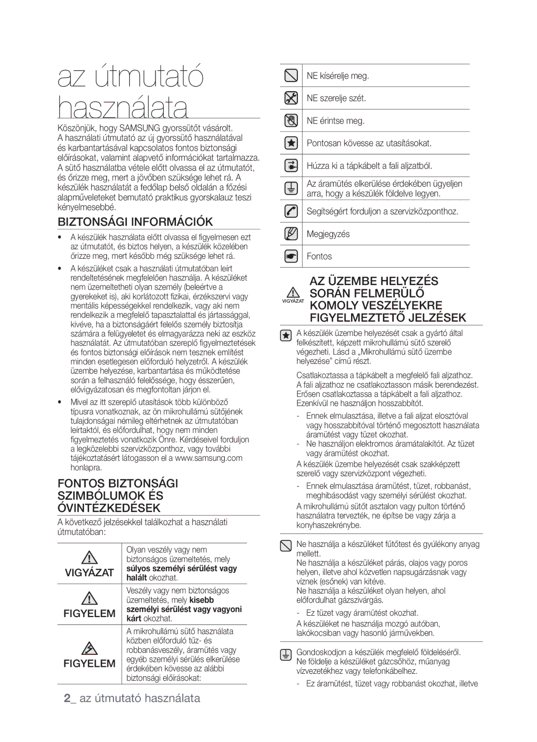 Samsung FW213G001/XEO manual Az útmutató használata 