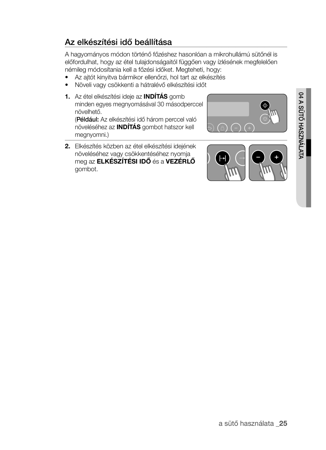 Samsung FW213G001/XEO manual Az elkészítési idő beállítása, Meg az Elkészítési IDŐ és a Vezérlő gombot 