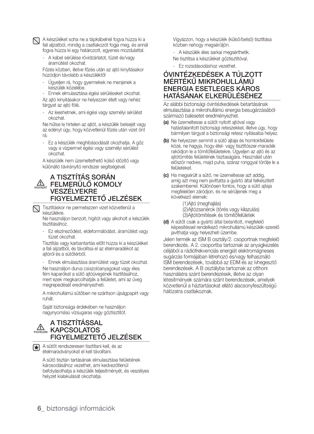 Samsung FW213G001/XEO manual Tisztítással Figyelem Kapcsolatos Figyelmeztető Jelzések 