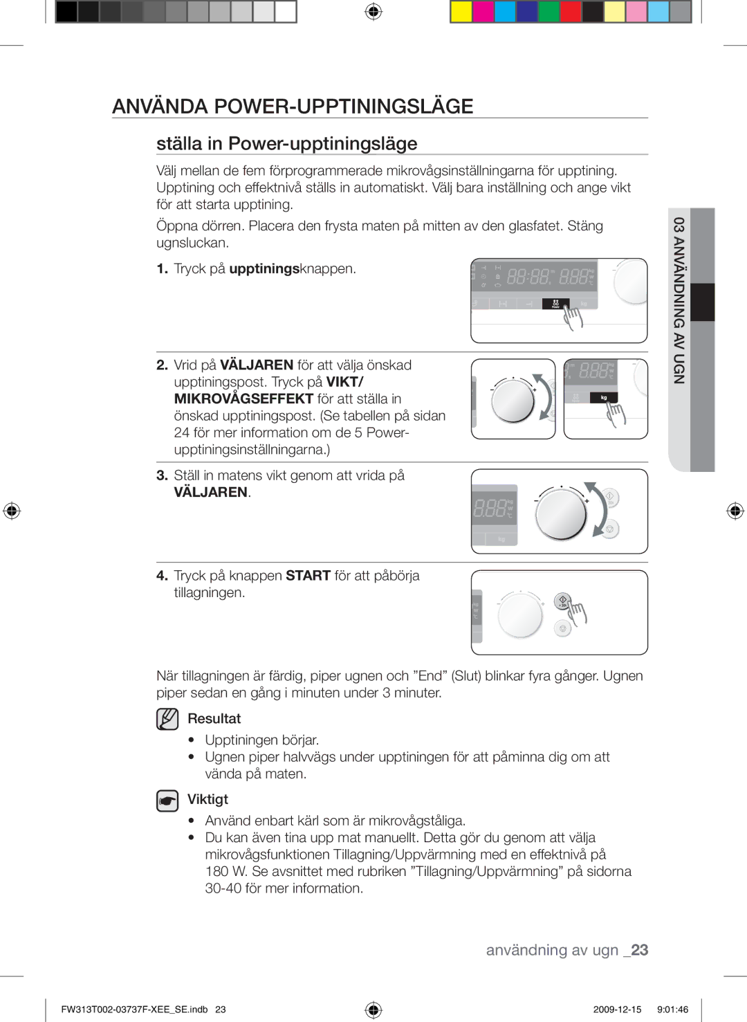 Samsung FW313T002/XEE manual Använda power-upptiningsläge, Ställa in Power-upptiningsläge 