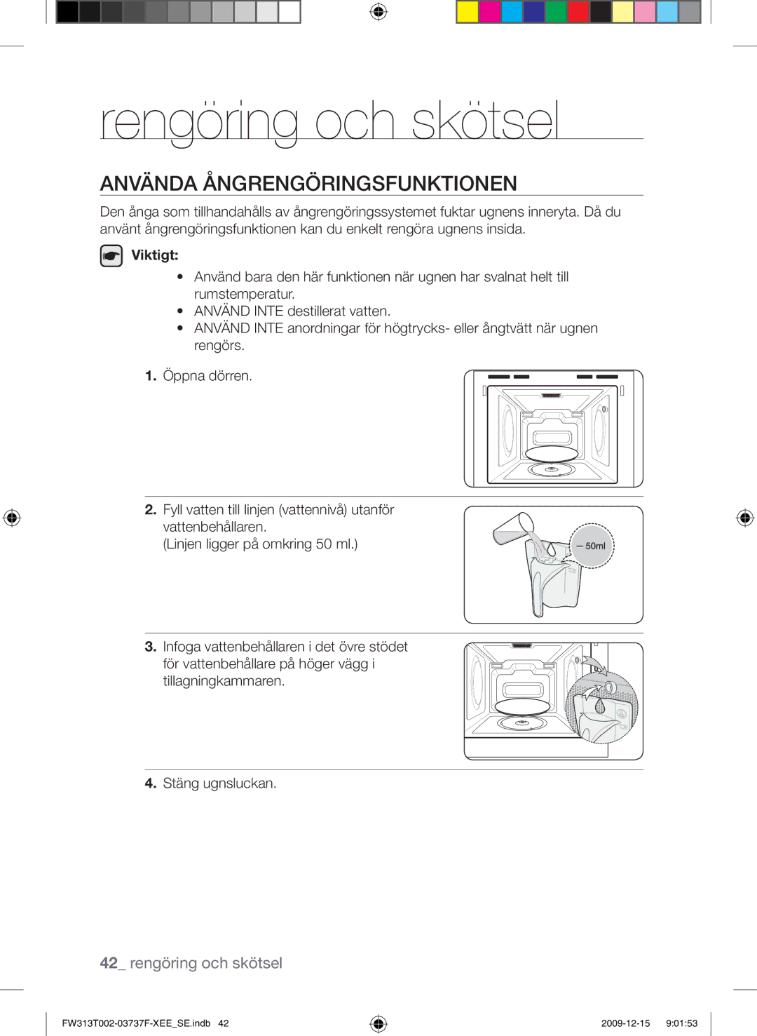 Samsung FW313T002/XEE manual Rengöring och skötsel, Använda ångrengöringsfunktionen 