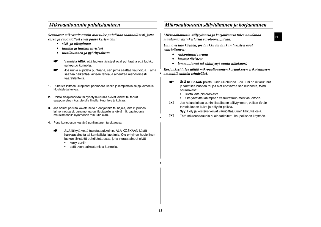 Samsung FW77KUST/XEE manual Mikroaaltouunin puhdistaminen, Mikroaaltouunin säilyttäminen ja korjaaminen 