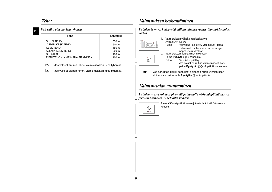 Samsung FW77KUST/XEE manual Tehot, Valmistuksen keskeyttäminen, Valmistusajan muuttaminen, Teho Lähtöteho 