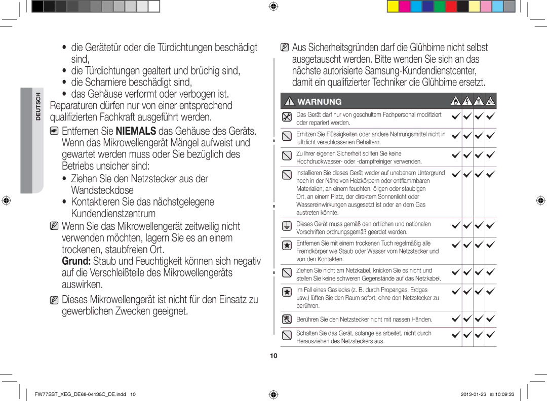 Samsung FW77SST/XEG manual Die Gerätetür oder die Türdichtungen beschädigt sind, Die Scharniere beschädigt sind 