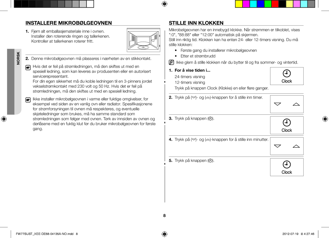 Samsung FW77SUB/XEE, FW77SUST/XEE, FW77SUW/XEE manual Installere Mikrobølgeovnen, Stille INN Klokken, For å vise tiden 