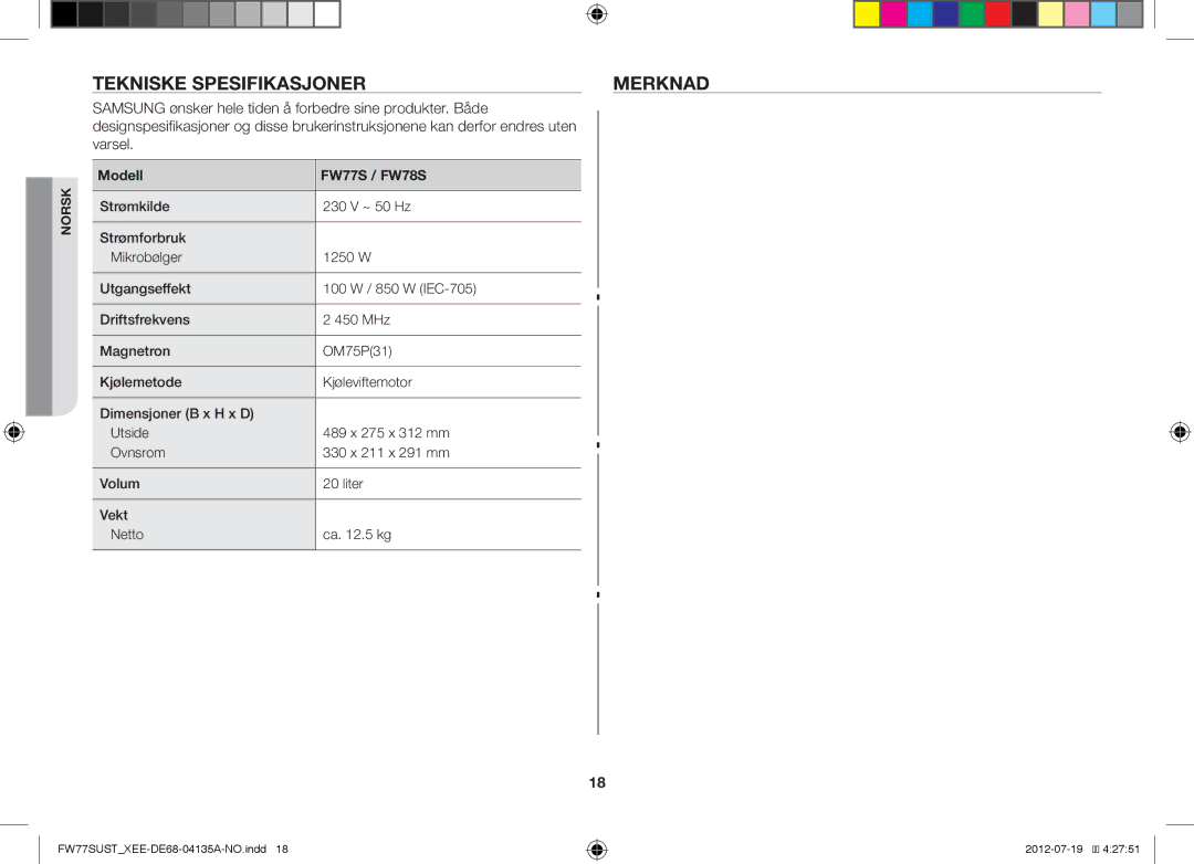 Samsung FW77SUW/XEE manual Tekniske Spesifikasjoner Merknad, Samsung ønsker hele tiden å forbedre sine produkter. Både 