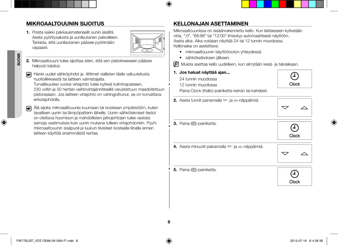 Samsung FW77SUST/XEE, FW77SUB/XEE, FW77SUW/XEE Mikroaaltouunin Sijoitus, Kellonajan Asettaminen, Jos haluat näyttää ajan 