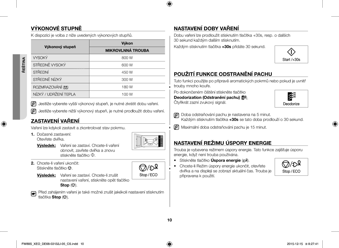 Samsung FW87SUST/XEO manual Výkonové Stupně, Zastavení Vaření, Nastavení Doby Vaření, Použití Funkce Odstranění Pachu 