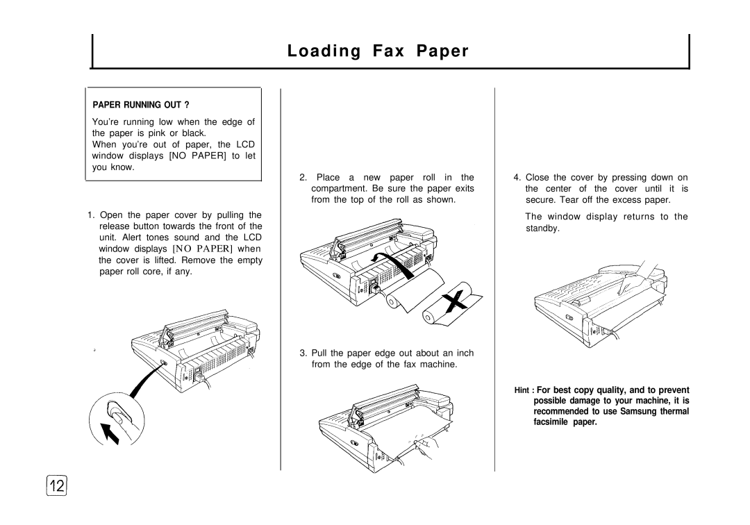 Samsung FX 505 manual Loading Fax Paper, Paper Running OUT ? 