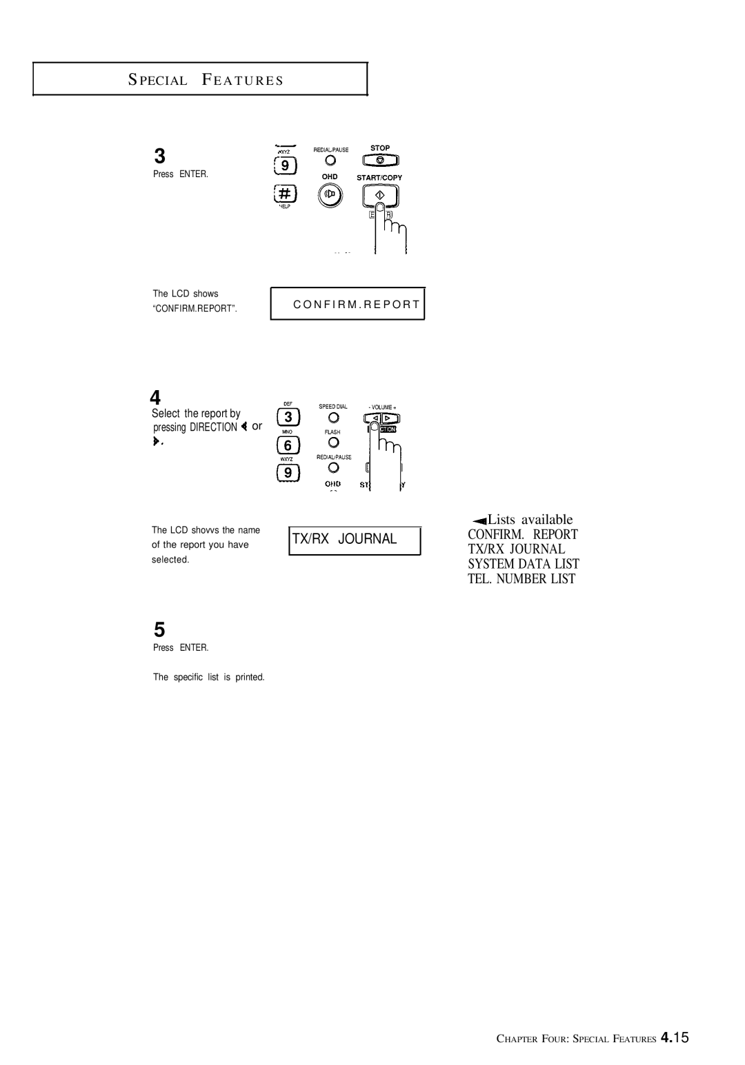 Samsung FX100 manual Lists available, N F I R M . R E P O R T 