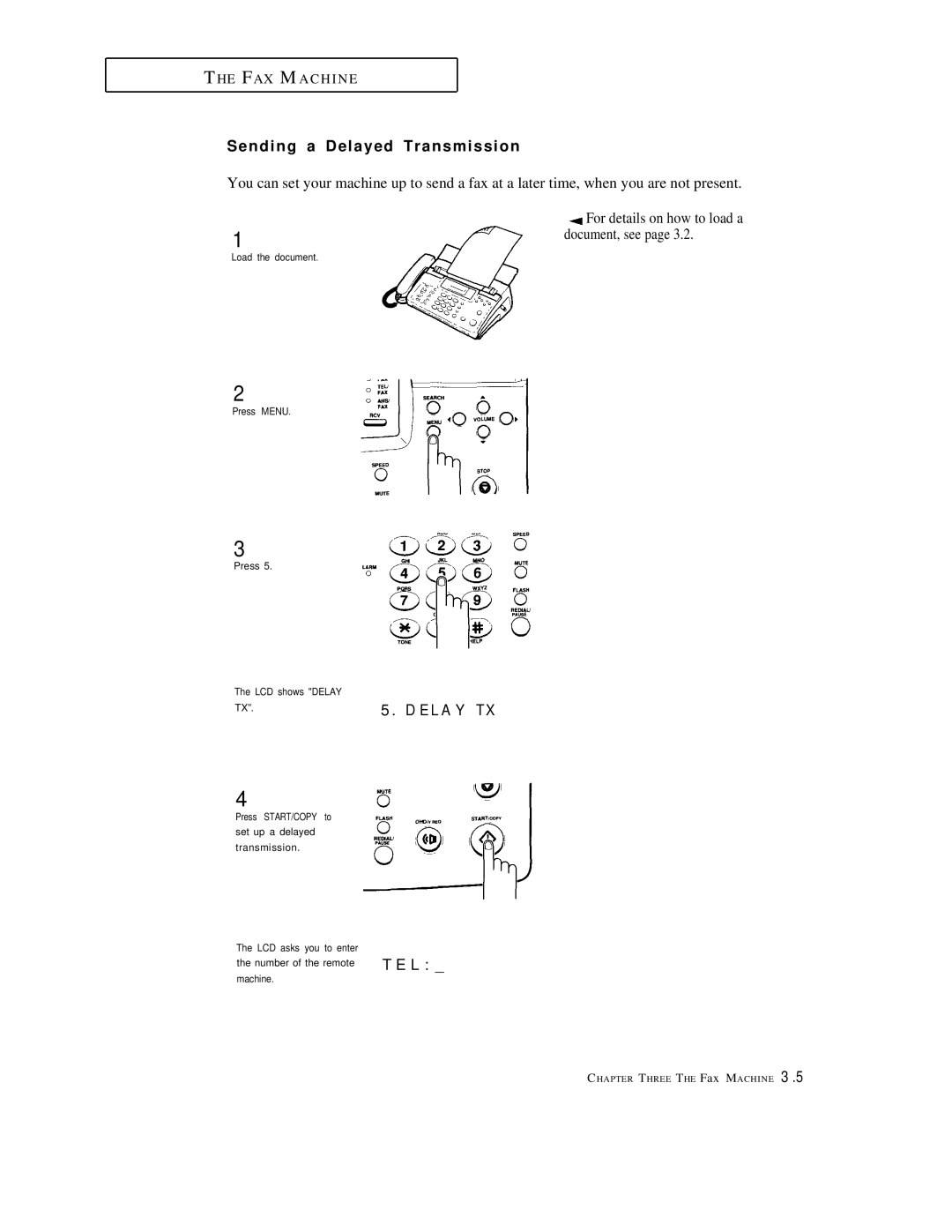 Samsung FX600, FX1600 manual Sending a Delayed Transmission, E L a Y T, For details on how to load a document, see 