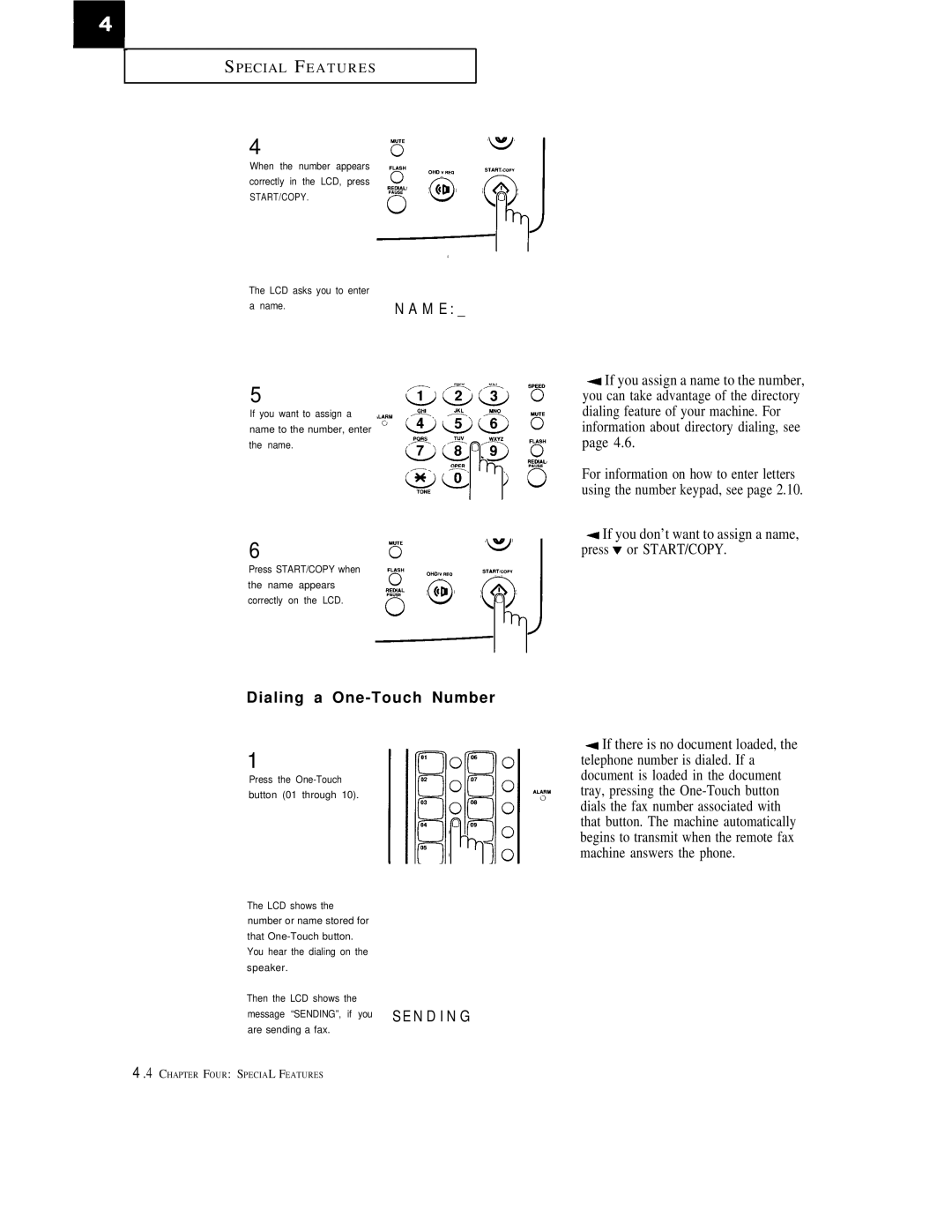 Samsung FX1600, FX600 manual Dialing a One-Touch Number, If you don’t want to assign a name, press v or START/COPY 