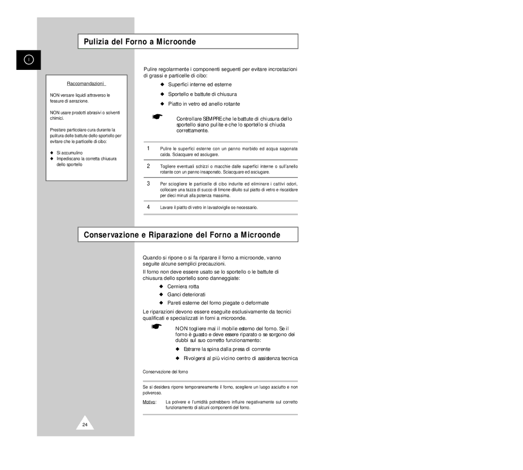 Samsung G2618C manual Pulizia del Forno a Microonde, Conservazione e Riparazione del Forno a Microonde, Raccomandazioni 