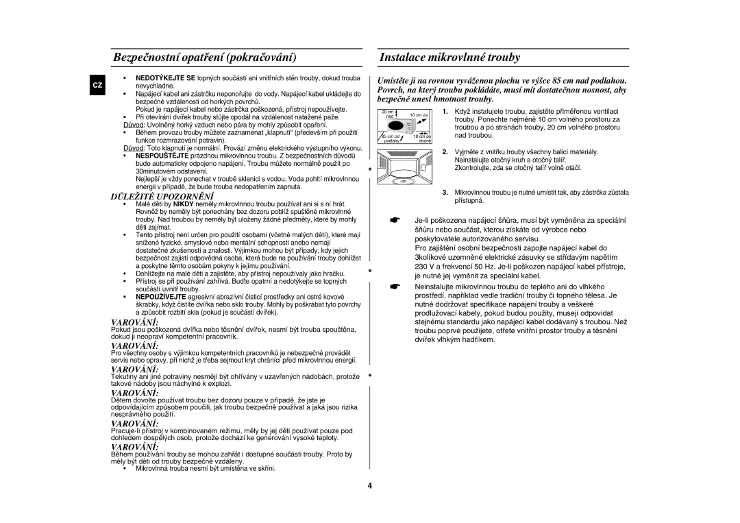 Samsung G2711N/XEH manual Bezpečnostní opatření pokračování, Instalace mikrovlnné trouby, Důležité Upozornění, Varování 