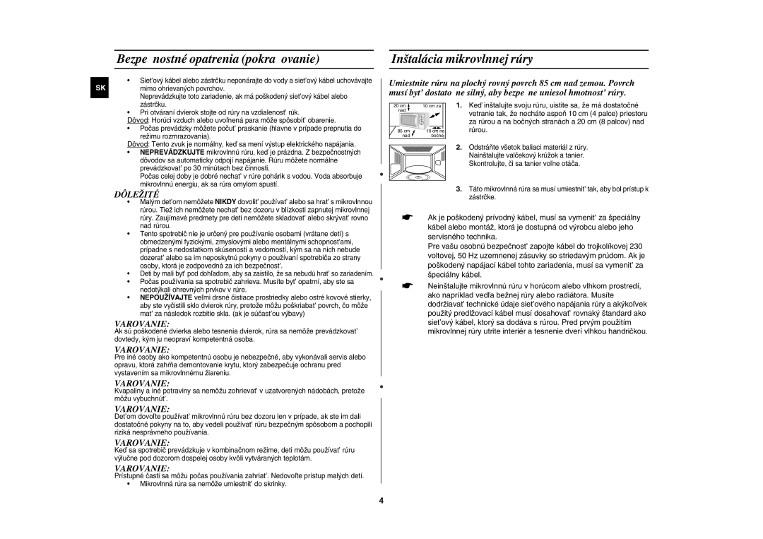 Samsung G2719N/XEH manual Bezpečnostné opatrenia pokračovanie, Inštalácia mikrovlnnej rúry, Dôležité, Varovanie 