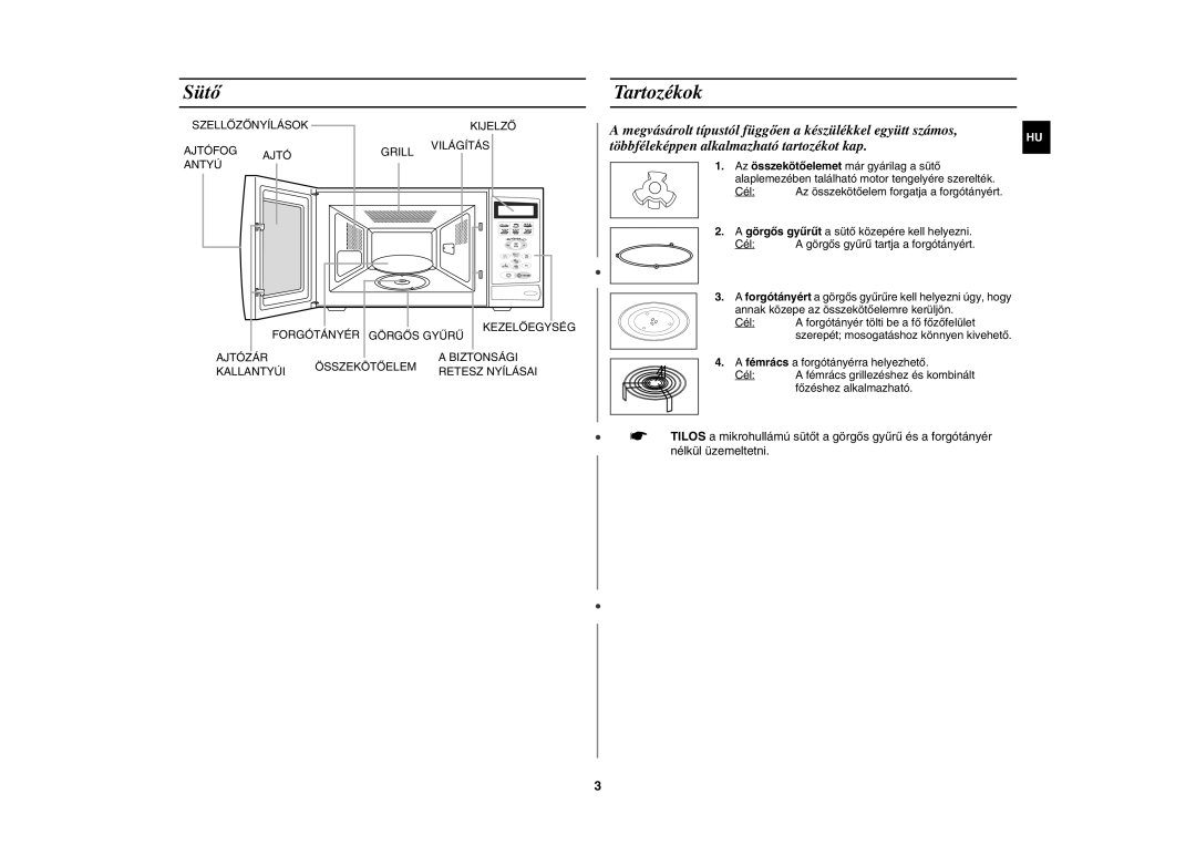 Samsung G2736N/XEH manual Sütő, Tartozékok, Görgős gyűrűt a sütő közepére kell helyezni Cél, Főzéshez alkalmazható 