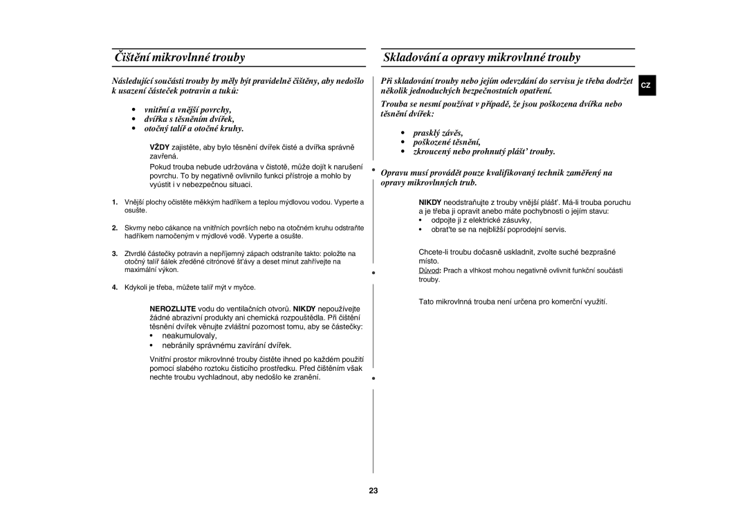 Samsung G2739N/LIB, G2739N-S/XEH manual Čištění mikrovlnné trouby, Skladování a opravy mikrovlnné trouby 