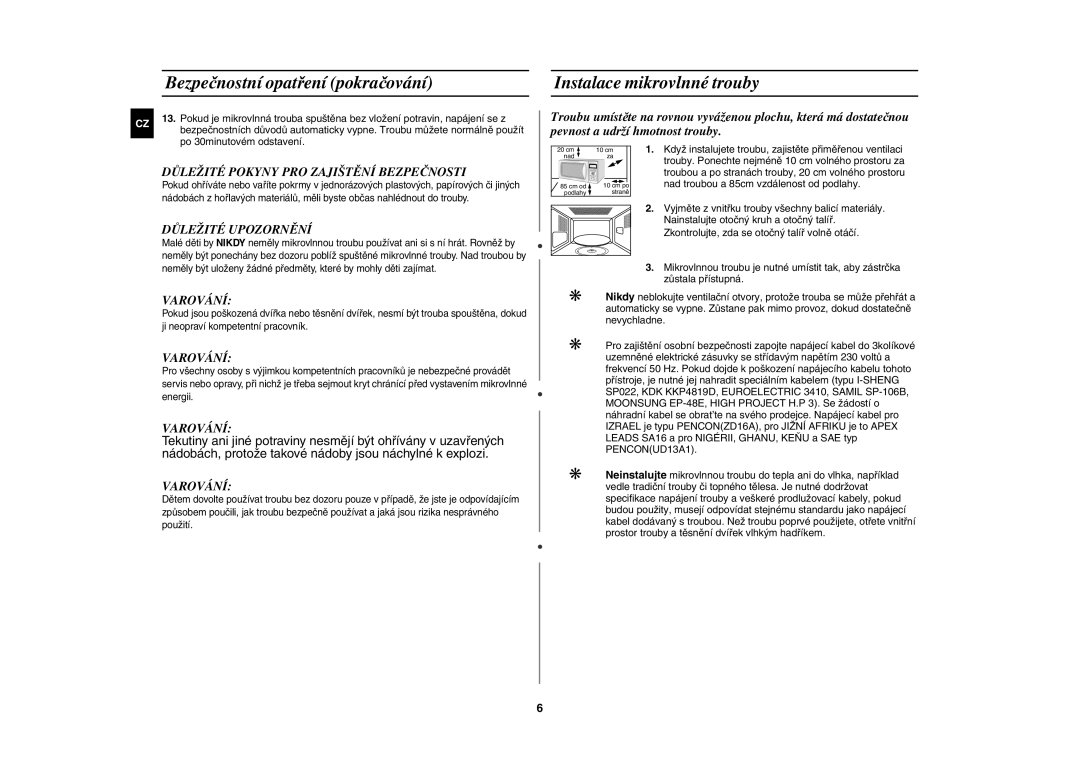 Samsung G2739N-S/XEH manual Bezpečnostní opatření pokračování, Instalace mikrovlnné trouby, Důležité Upozornění, Varování 