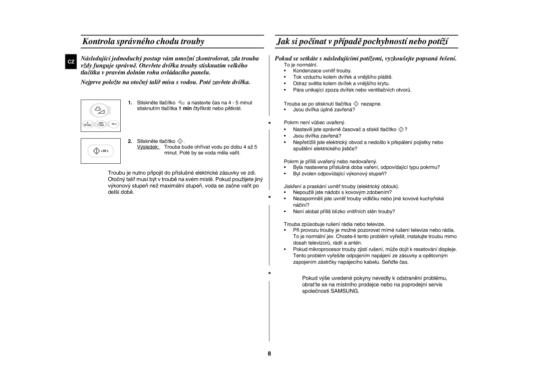 Samsung G2739N-S/XEH manual Kontrola správného chodu trouby, Jak si počínat v případě pochybností nebo potíží 