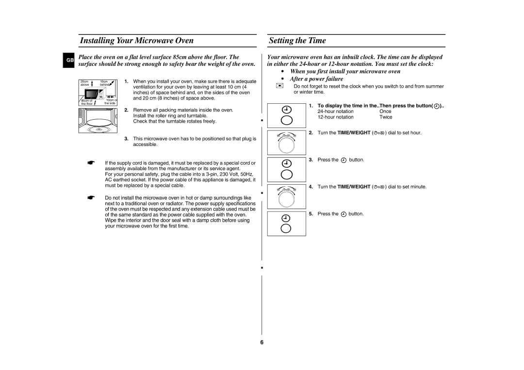 Samsung GE102Y/BOL Installing Your Microwave Oven Setting the Time, To display the time in the..Then press the button 