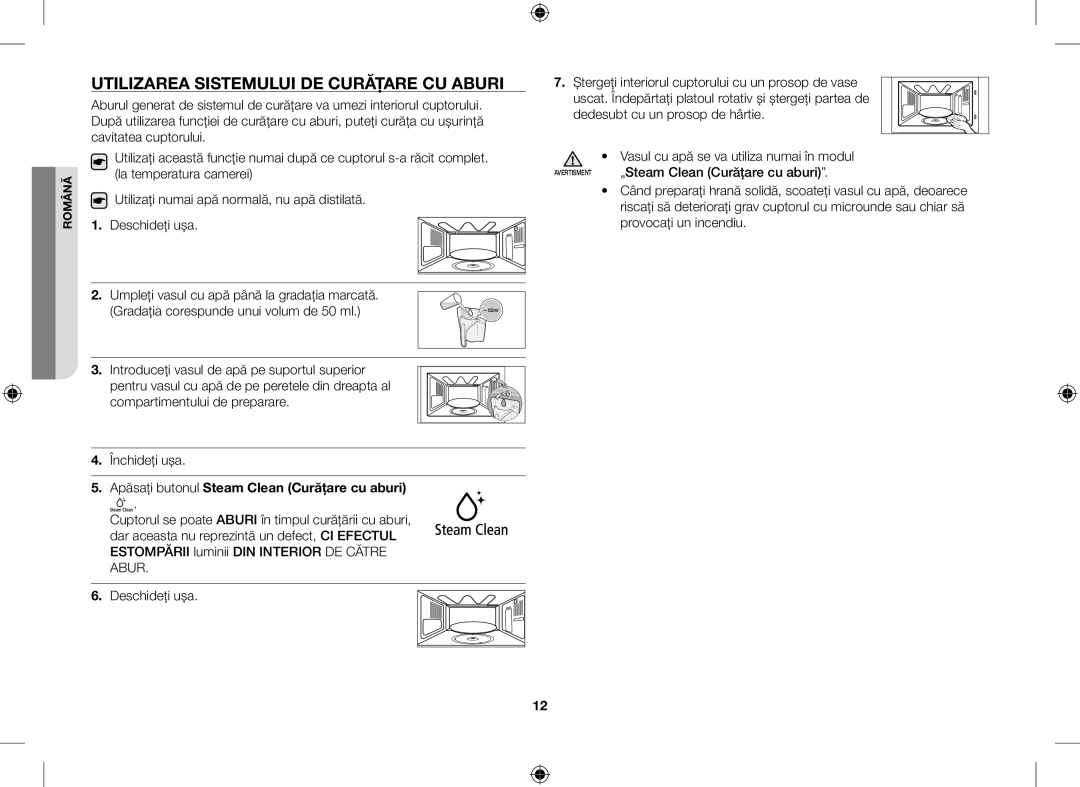 Samsung GE109MST/XSG manual Utilizarea Sistemului DE Curăţare CU Aburi, Apăsaţi butonul Steam Clean Curăţare cu aburi 