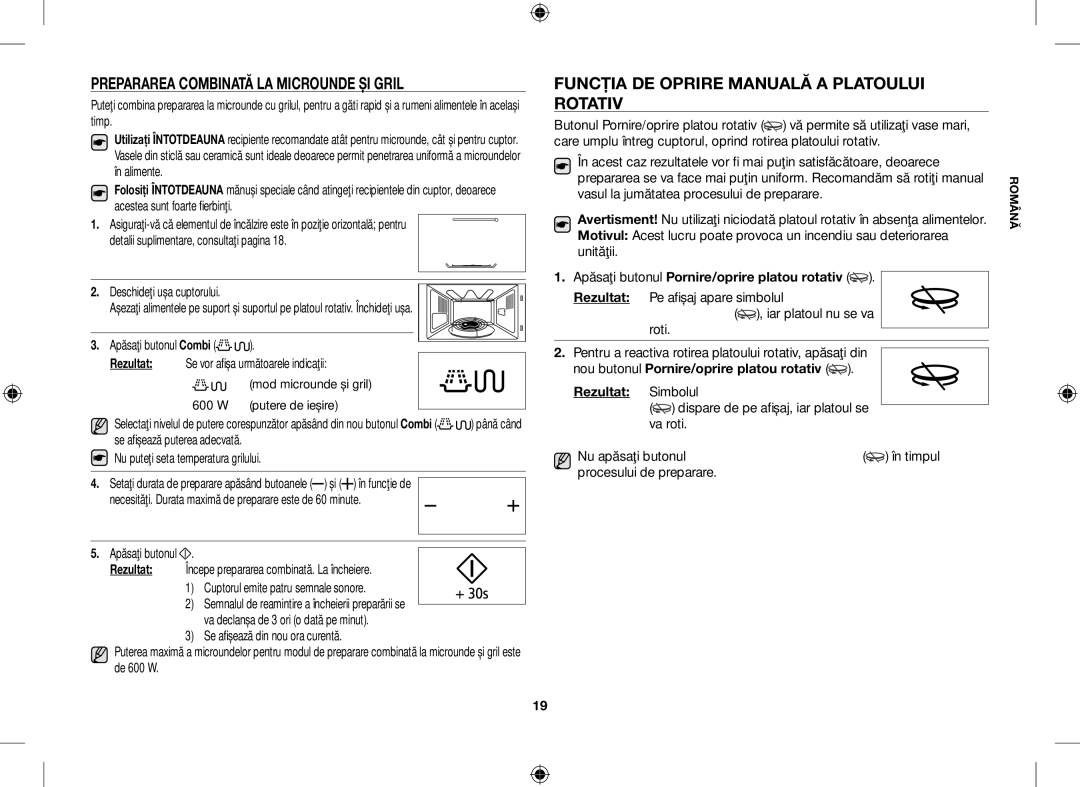 Samsung GE109MST/BOL manual Prepararea Combinată LA Microunde ŞI Gril, Funcţia DE Oprire Manuală a Platoului Rotativ 