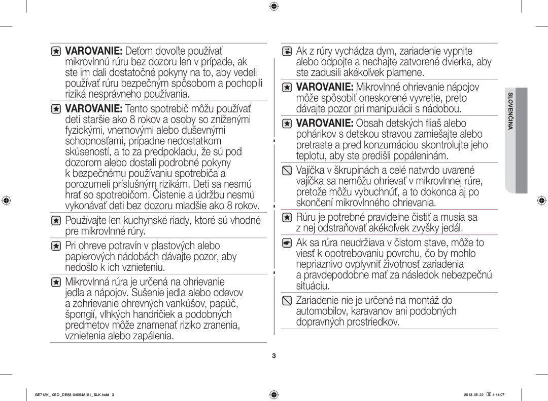 Samsung GE711K/XEO manual Pravdepodobne mať za následok nebezpečnú situáciu 