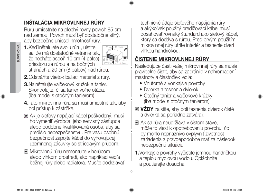 Samsung GE711K/XEO manual Inštalácia Mikrovlnnej Rúry, Priestoru za rúrou a na bočných, Čistenie Mikrovlnnej Rúry 