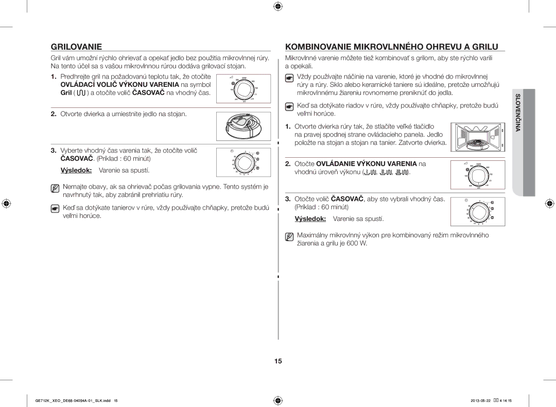 Samsung GE711K/XEO manual Grilovanie, Kombinovanie Mikrovlnného Ohrevu a Grilu, Ovládací Volič Výkonu Varenia na symbol 