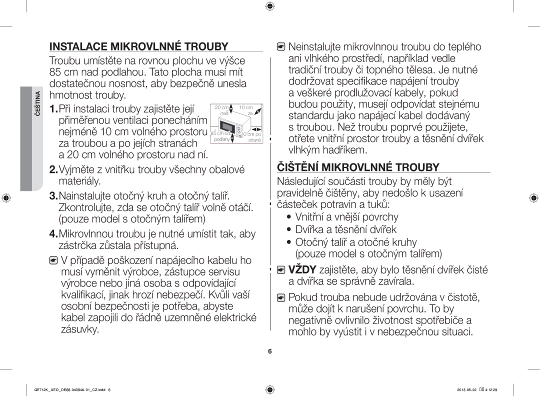 Samsung GE711K/XEO manual Instalace Mikrovlnné Trouby, Veškeré prodlužovací kabely, pokud, Čištění Mikrovlnné Trouby 