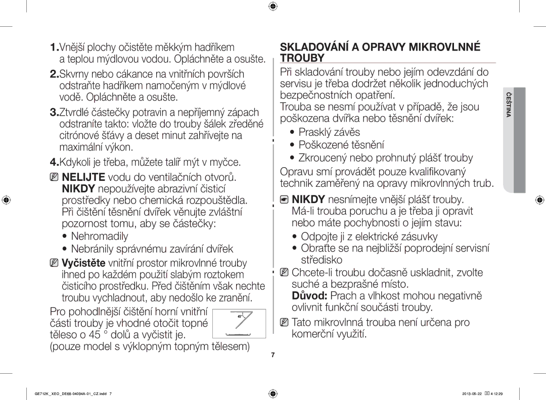 Samsung GE711K/XEO manual Vnější plochy očistěte měkkým hadříkem, Nehromadily Nebránily správnému zavírání dvířek 