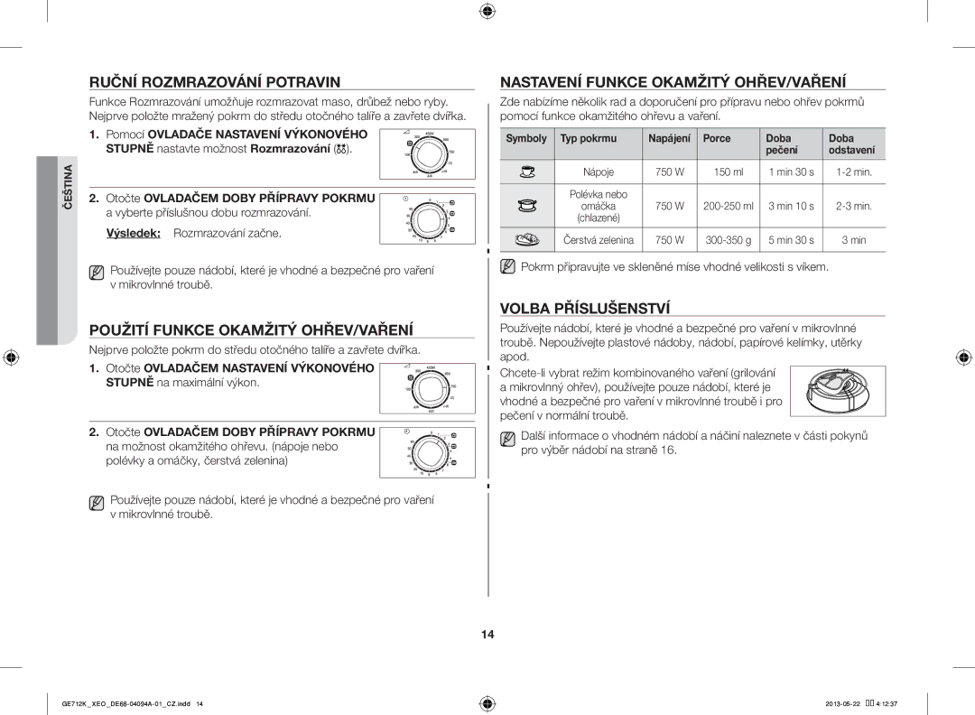 Samsung GE711K/XEO manual Ruční Rozmrazování Potravin, Použití Funkce Okamžitý OHŘEV/VAŘENÍ, Volba Příslušenství 