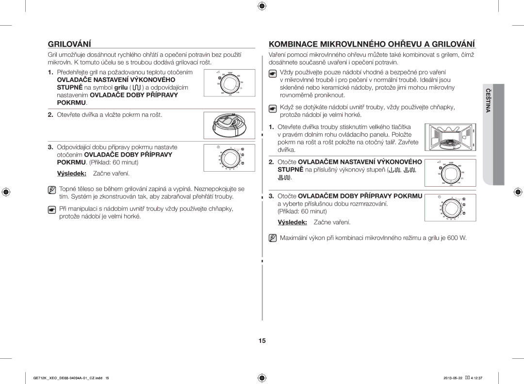 Samsung GE711K/XEO manual Kombinace Mikrovlnného Ohřevu a Grilování, Otevřete dvířka trouby stisknutím velkého tlačítka 